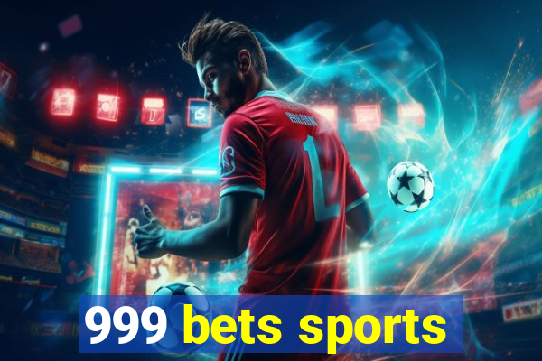 999 bets sports